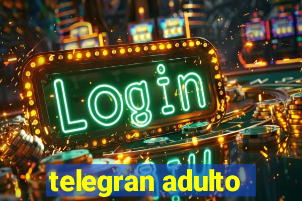 telegran adulto